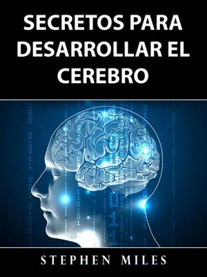cover image of Secretos Para Desarrollar el Cerebro